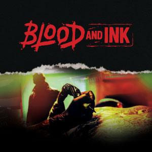 Blood and Ink
