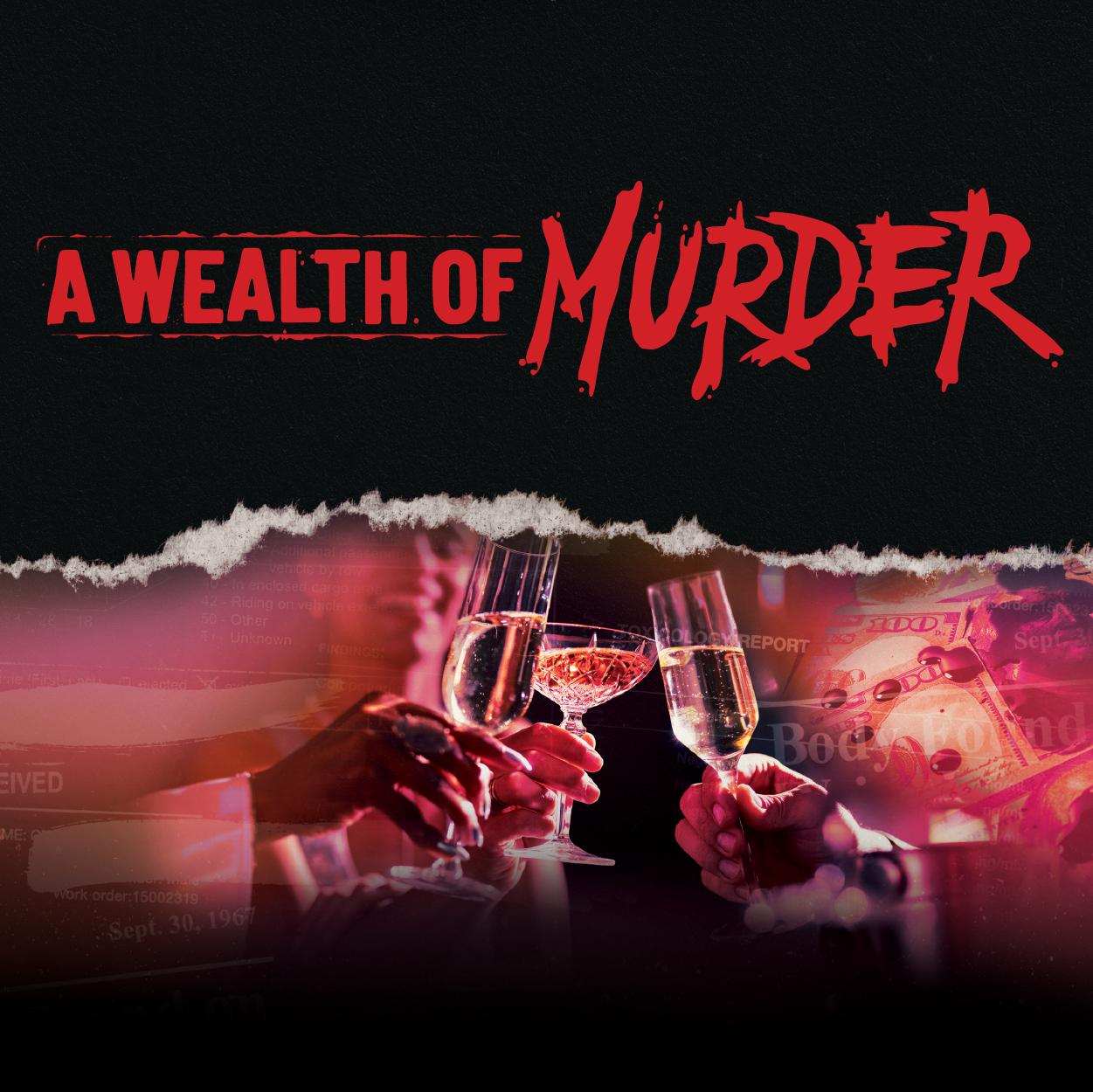 A Wealth of Murder