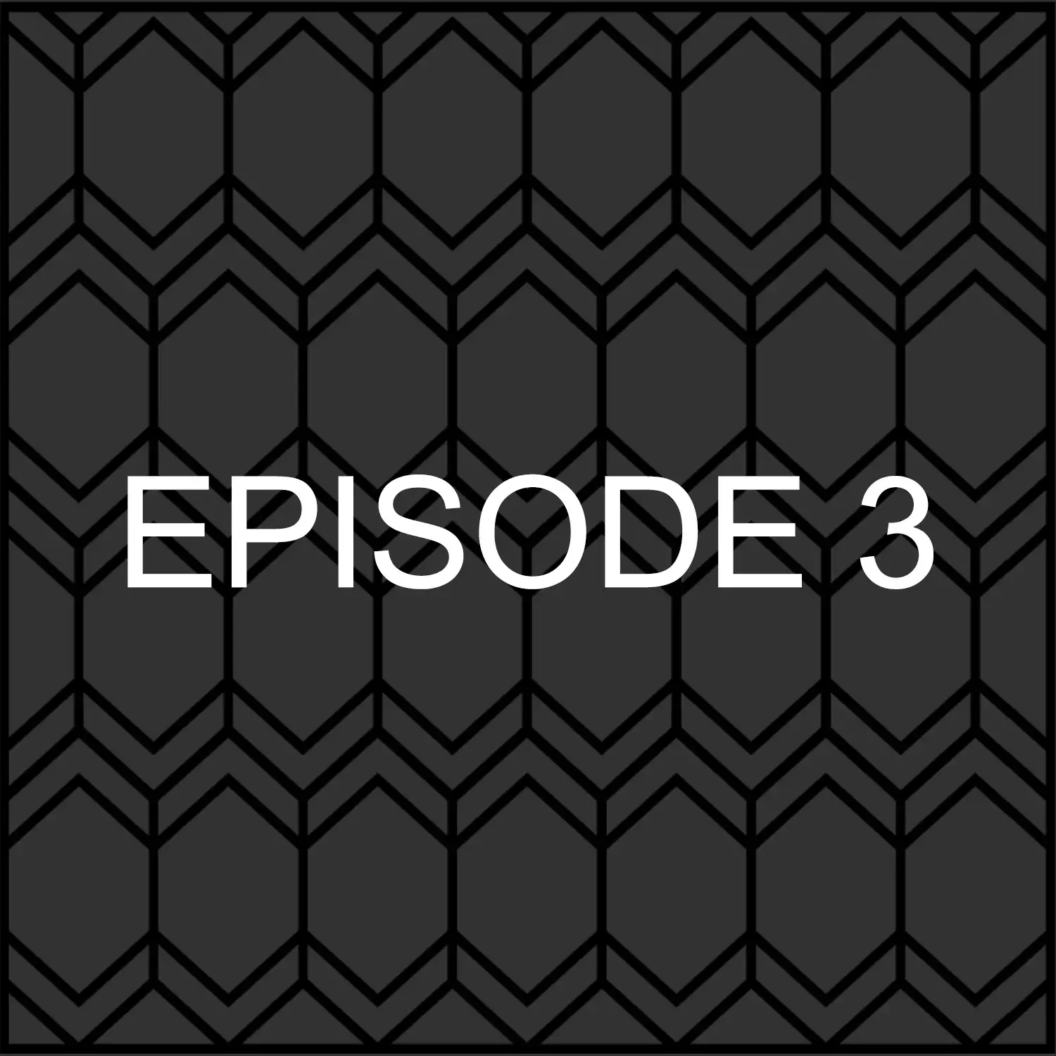 Episode 3
