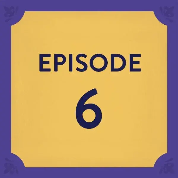 Episode 6