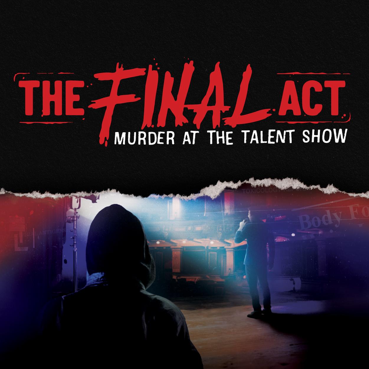 The Final Act Murder at The Talent Show