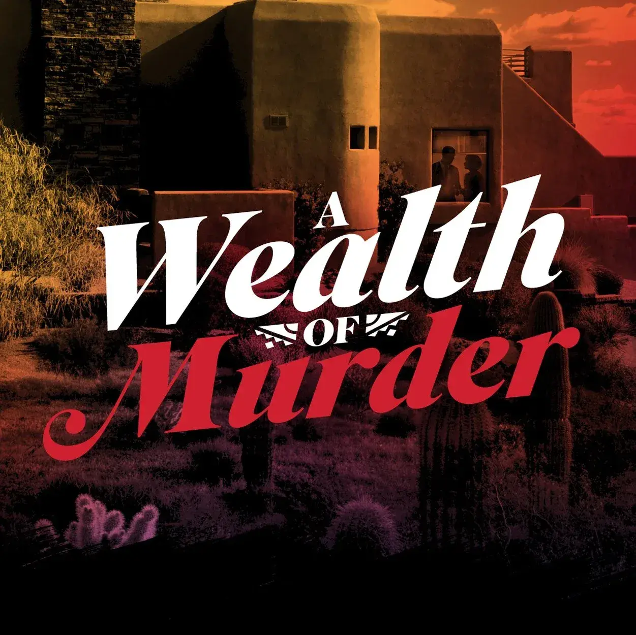 A Wealth of Murder