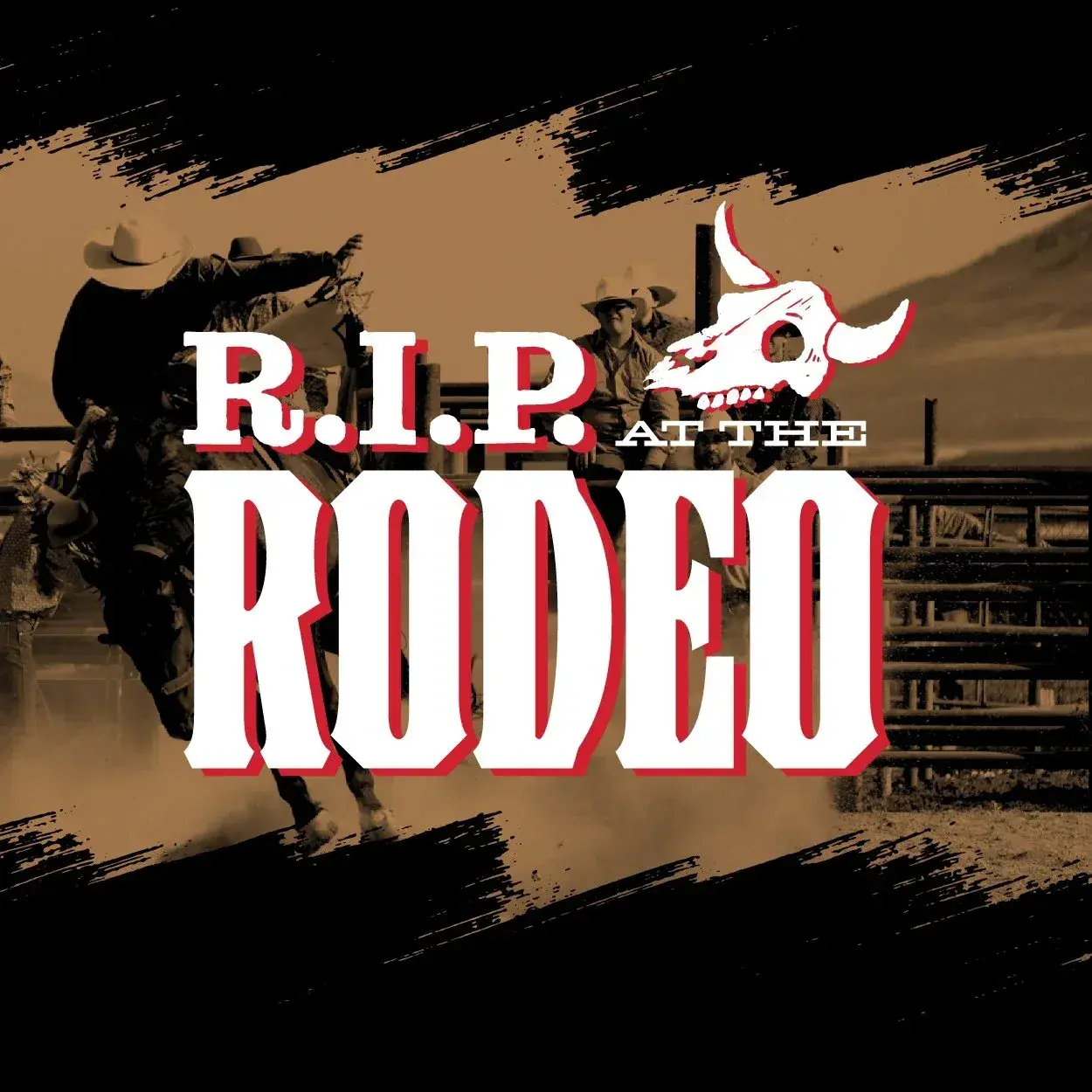 R.I.P. at the Rodeo
