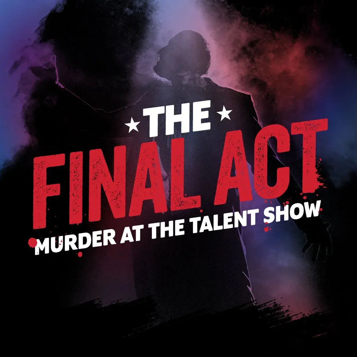The Final Act Murder at The Talent Show